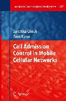 Call Admission Control in Mobile Cellular Networks