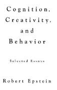 Cognition, Creativity, and Behavior
