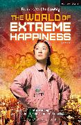 The World of Extreme Happiness