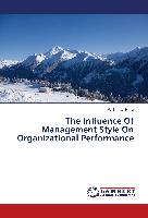 The Influence Of Management Style On Organizational Performance