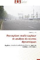 Perception multi-capteur et analyse de scènes dynamiques