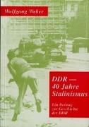 DDR - 40 Jahre Stalinismus