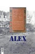 Alex. Eine Nachkriegs-Kindheit in Hamburg-Barmbek