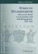 Römische Inquisition und Indexkongregation. Grundlagenforschung: 1701-1813 / Grundlagenforschung I: 1701-1813