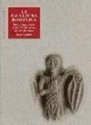 La escultura románica : investigaciones sobre la historia de las formas