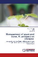 Management of gram pod borer, H. armigera on chickpea