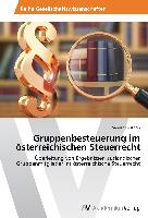 Gruppenbesteuerung im österreichischen Steuerrecht