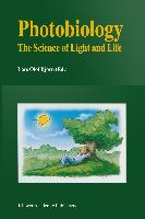 Photobiology: The Science of Light and Life