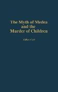 The Myth of Medea and the Murder of Children