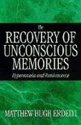 The Recovery of Unconscious Memories