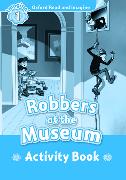 Oxford Read and Imagine: Level 1:: Robbers at the Museum activity book