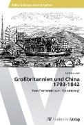 Großbritannien und China 1793-1842