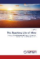 This Teaching Life of Mine