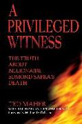 A Privileged Witness