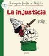 La injusticia, La pequeña filosofía de Mafalda