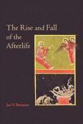 The Rise and Fall of the Afterlife