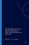 The Capitulations and the Ottoman Legal System: Qadis, Consuls and Beratl&#305,s in the 18th Century