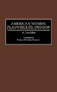 American Women Playwrights, 1900-1930