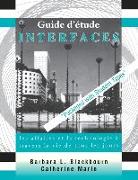 Home Study Guide to Accompany Interfaces: Les Affaires Et La Technolgie a Travers La Vie de Tous Les Jours