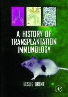 A History of Transplantation Immunology