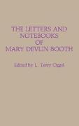 The Letters and Notebooks of Mary Devlin Booth