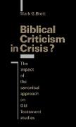 Biblical Criticism in Crisis?