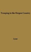 Trouping in Oregon Country