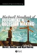 Blackwell Handbook of Judgment and Decision Making