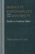 Morality, Responsibility, and the University