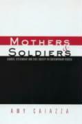 Mothers and Soldiers