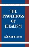 The Innovations of Idealism