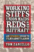 Working Stiffs, Union Maids, Reds, and Riffraff