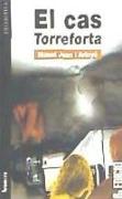 El cas Torreforta