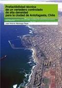Prefactibilidad técnica de un vertedero controlado de alta densidad para la ciudad de Antofagasta, Chile