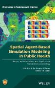 Spatial Agent-Based Simulation Modeling in Public Health