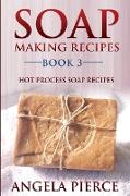 Soap Making Recipes Book 3