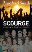 Scourge, Confronting the Global Issue of Addiction
