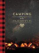 Camping in the Old Style, New Edition