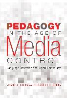 Pedagogy in the Age of Media Control