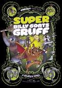 Super Billy Goats Gruff: A Graphic Novel