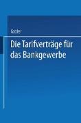 Die Tarifverträge für das Bankgewerbe