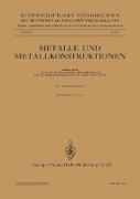 Metalle und Metallkonstruktionen