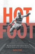 Hot Foot: Walter Knox's Remarkable Life as a Professional in an Amateur World