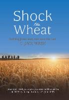 Shock the Wheat: Helping Jesus Seek and Save the Lost