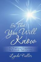 So That You Will Know: The Prophecies Concerning the Messiah's First Coming