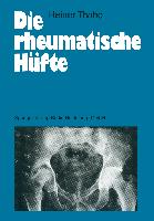 Die rheumatische Hüfte