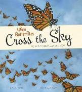 When Butterflies Cross the Sky: The Monarch Butterfly Migration