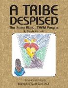 A Tribe Despised