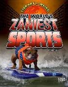 The World's Zaniest Sports