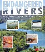 Endangered Rivers: Investigating Rivers in Crisis